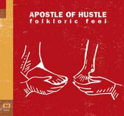 Apostle Of Hustle : Folkloric Feel